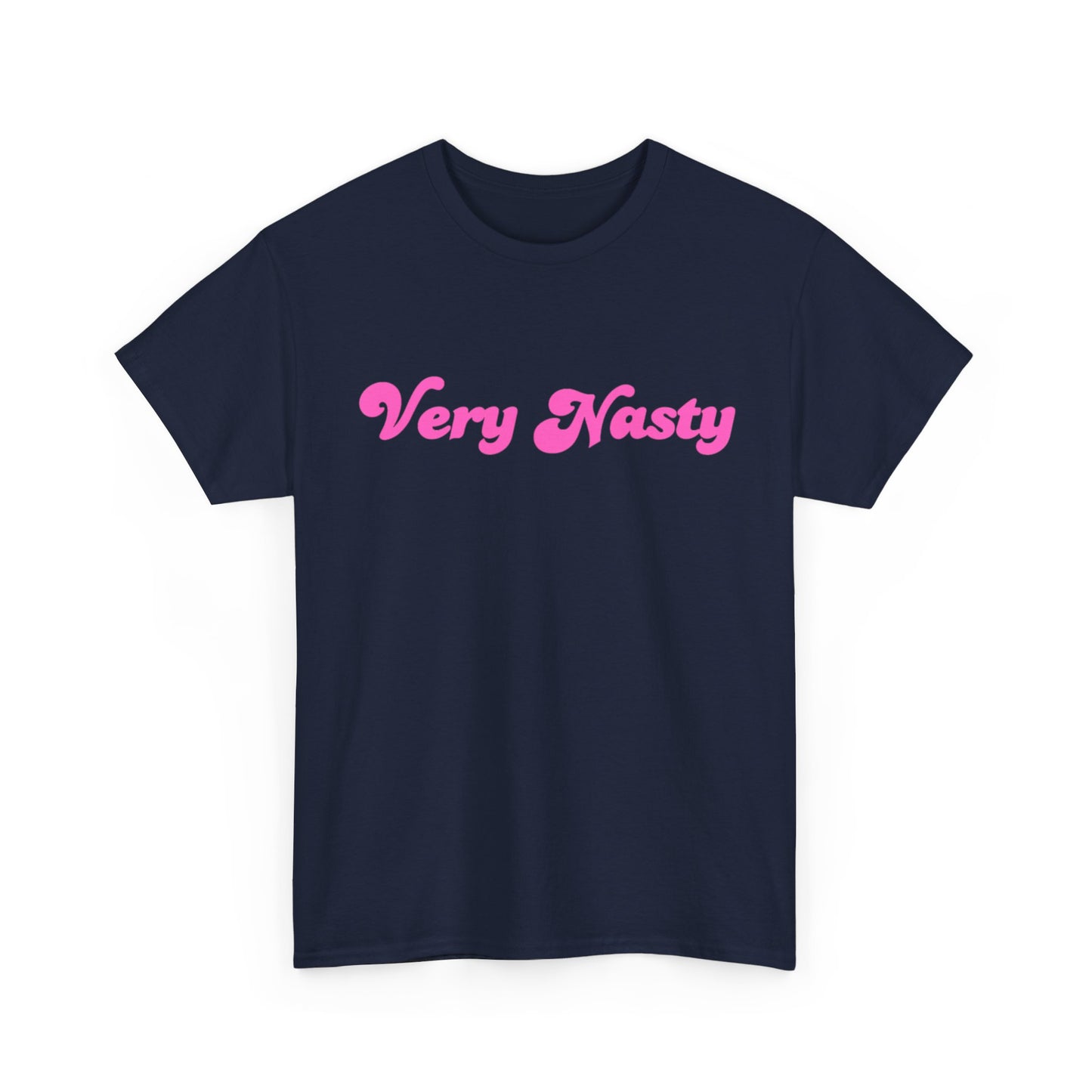 "Very Nasty" Tee