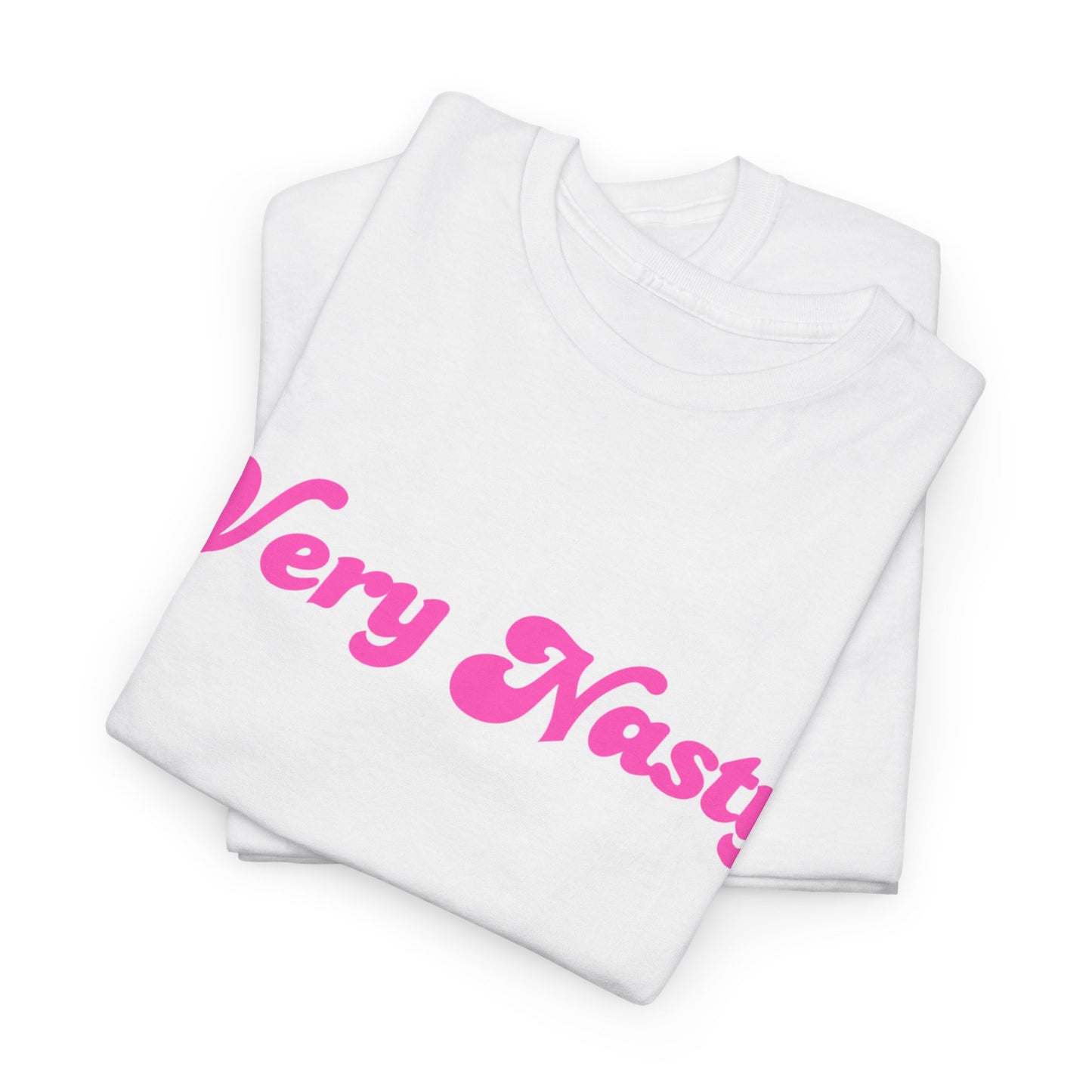 "Very Nasty" Tee