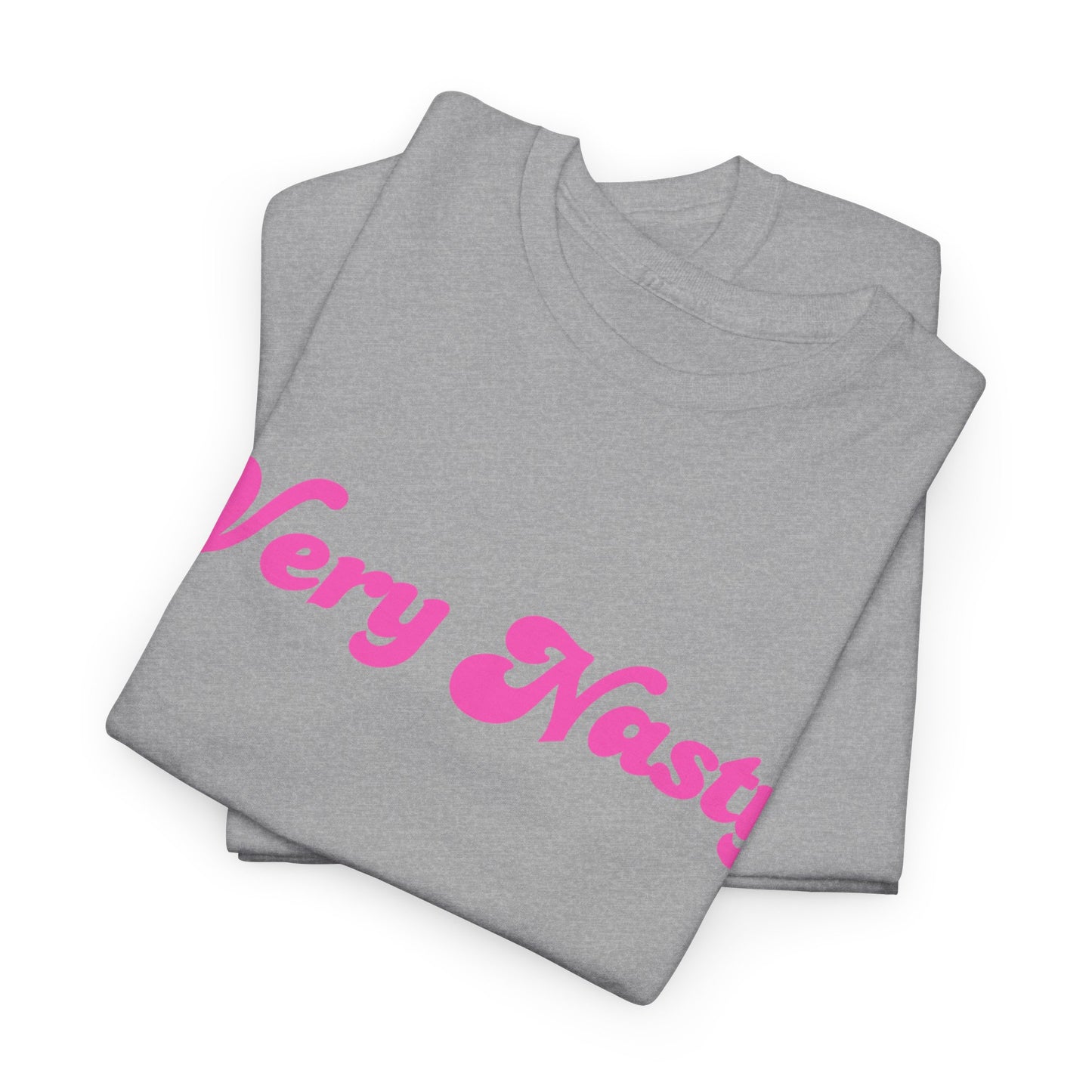 "Very Nasty" Tee